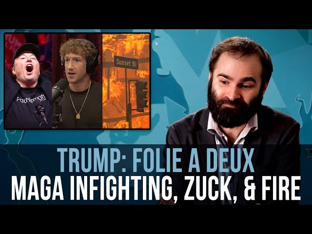 Trump 2: MAGA Infighting, Pathetic Zuckerberg, GOP Politicizing LA Fires - SOME MORE NEWS