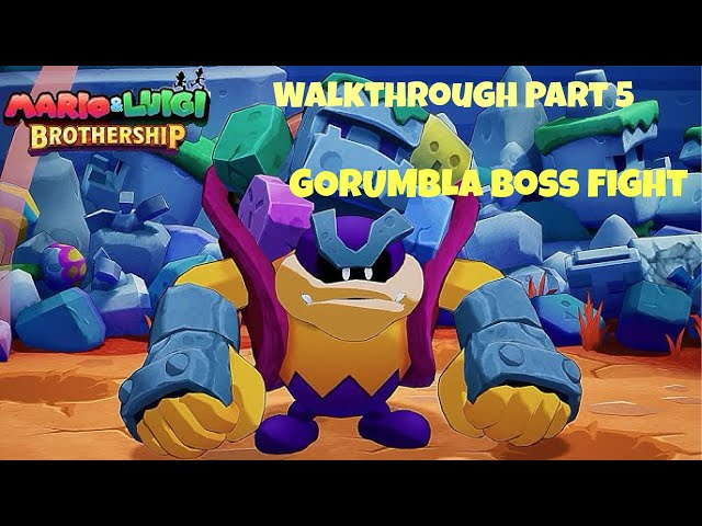 Mario and Luigi Brothership Walkthrough Part 5 Gorumbla Boss Fight