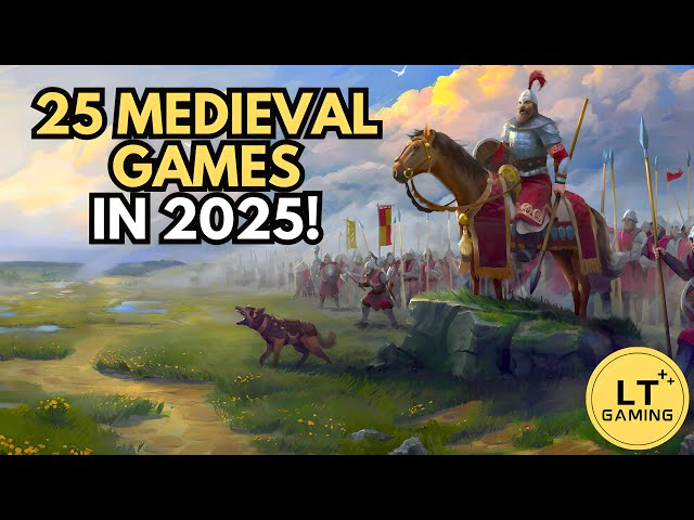 25 Must-Play MEDIEVAL Strategy Games for 2025 (RTS, 4X, Grand Strategy & More)