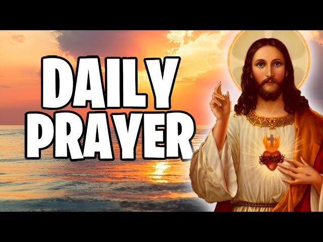 Daily Morning Prayer | Pray Daily before you start your day