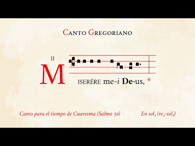 «Miserere mei Deus» (Salmo 50) – Canto de Cuaresma – Canto Gregoriano