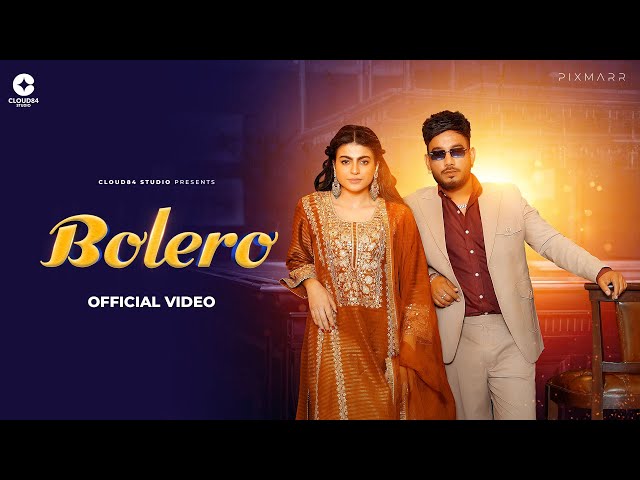 Bolero (Official Video) Armaan | Mahi Sharma | Kulshan Sandhu  | New Song | Cloud 84 Studio