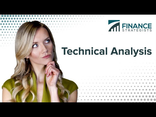 Technical Analysis | Evaluating Securities | Finance Strategists