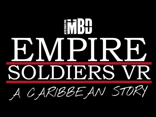 Empire Soldiers - A Caribbean Story: A 360°/VR Animated Short Film by MBD