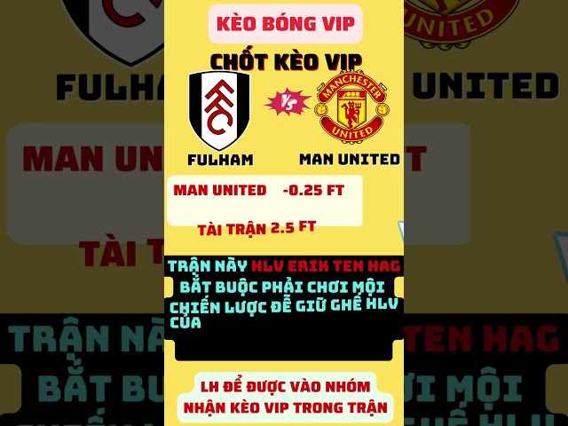 Soi Kèo Fulham Vs Man United - 19h30 04/11  #nhandinhbongda  #soikeobongda #soikeongoaihanganh