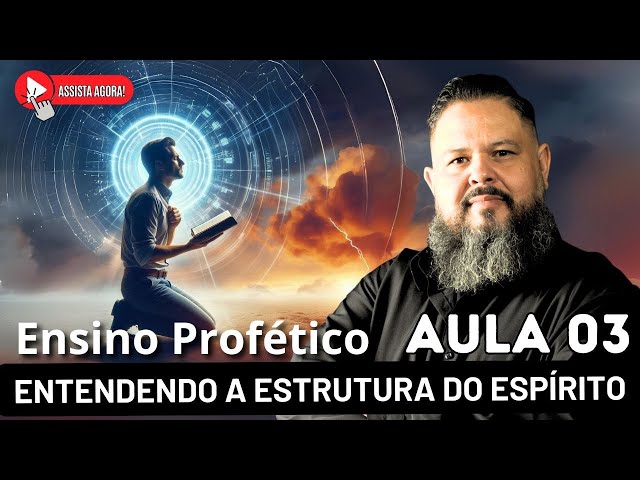 ✨Aula 03 - Dentro da Alma: Revelando a Natureza Espiritual com Deus