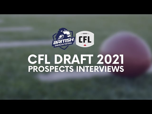 Hear from the Prospects - CFL Draft 2021