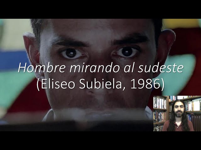 Hombre mirando al sudeste (Eliseo Subiela, 1986) | Análisis