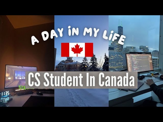 A Day in the Life of a Computer Science Student in Canada 🇨🇦💻"