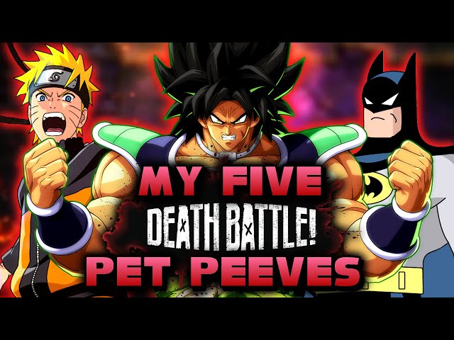 My 5 DEATH BATTLE Pet Peeves