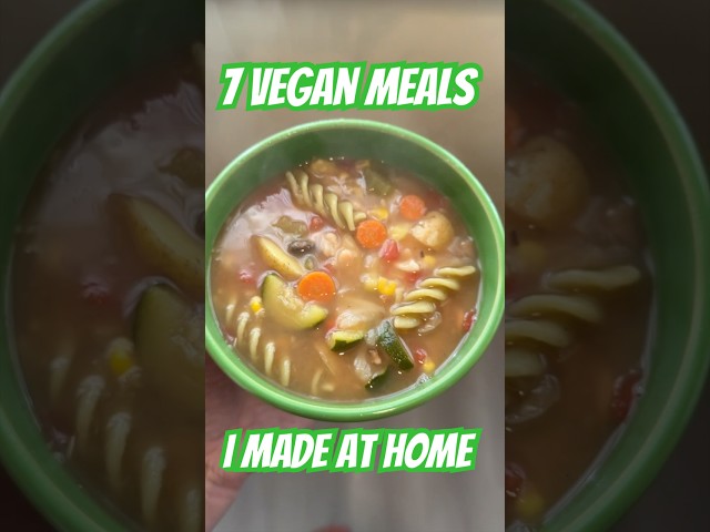 7 #VeganMeals I Made at Home Week 30 #meatlessmonday