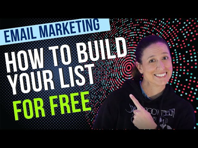 How to Build an Email Marketing List From Scratch