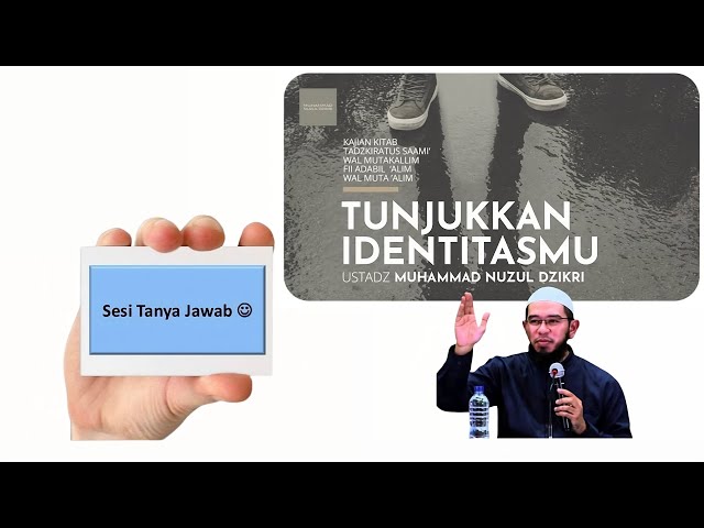 Rangkuman Tanya Jawab: 85. Tunjukkan Identitasmu - Kajian Tadzkiratus Saami wal Mutakallim