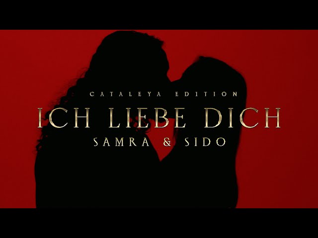 SAMRA x SIDO - ICH LIEBE DICH (prod. by Lukas Lulou Loules) [Official Video]