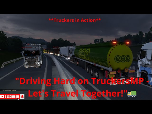 "Driving Hard on TruckersMP - Let's Travel Together!"🚛