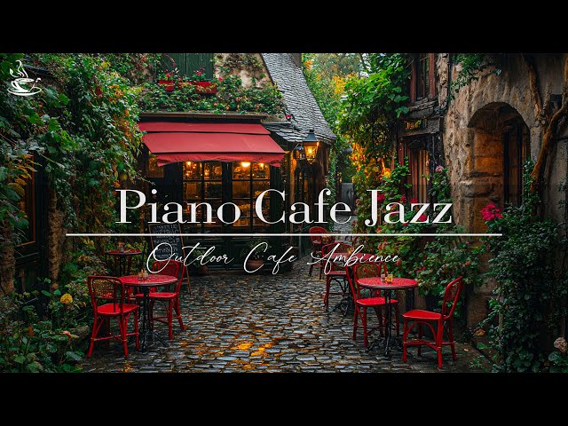 Tranquil Cafe Ambience | Relaxing Light Jazz And Background Piano Music To Good Mood