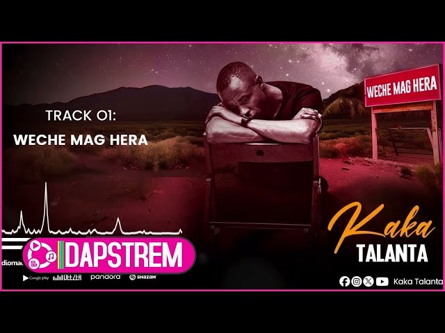 Kaka Talanta -Weche Mag Hera.[Sms Skiza 6988475 to 811]  (Official Music Audio).