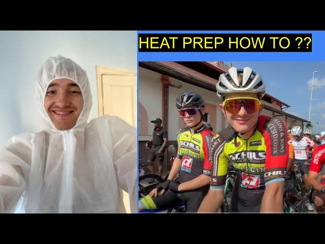 TOP TIPS FOR HEAT PREP in 2025 !