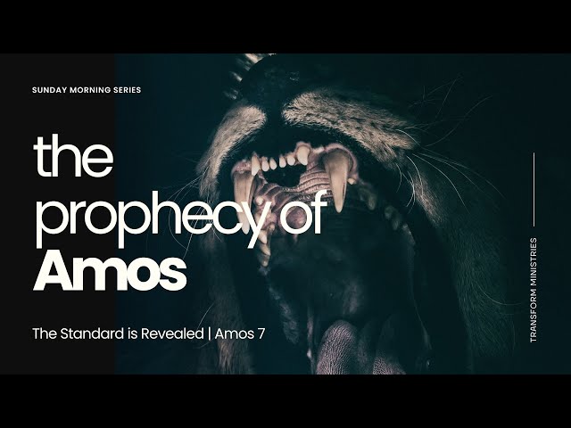 The Standard is Revealed | Amos 7 | Lucas Slavin