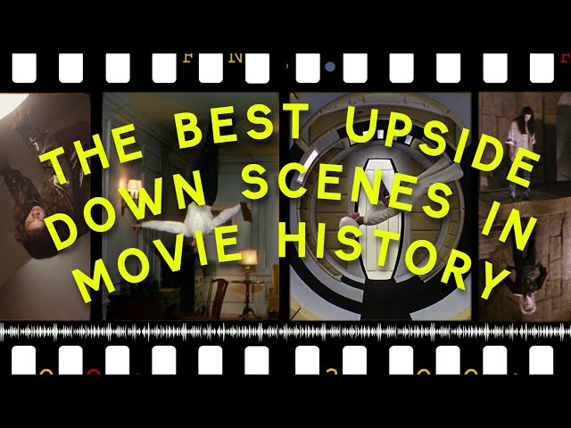 SUPERCUT: The Best Upside Down Movie Scenes