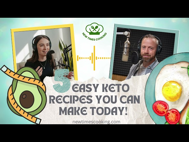 5 Easy Keto Recipes for Beginners | Quick & Delicious Low-Carb Meals