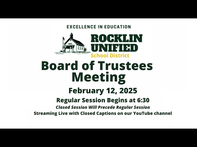 Rocklin Unified School District Board of Trustee's Meeting - February 12, 2024