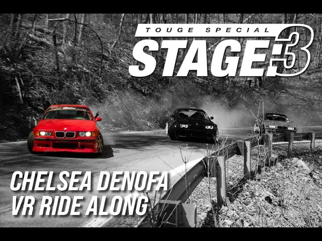 Touge Special Stage 3 VR Ride Along: Chelsea Denofa