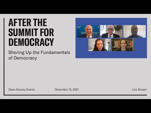 After the Summit for Democracy: Shoring Up the Fundamentals of Democracy