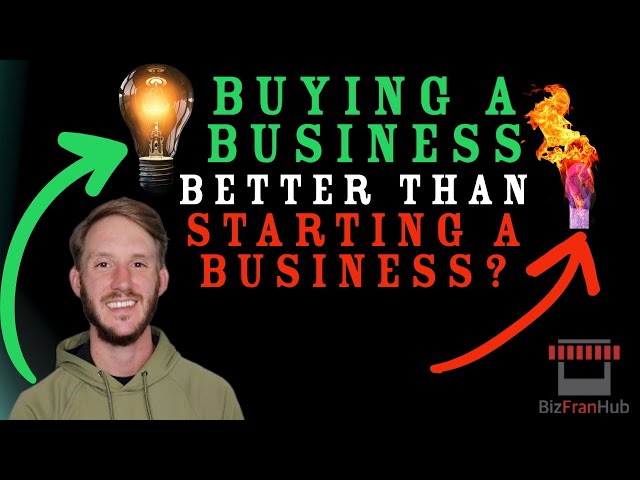 Is buying a business better than starting a business? | BFH