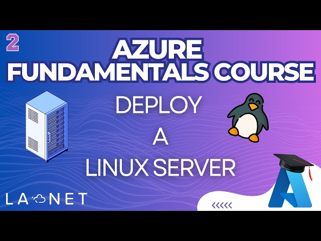 Microsoft Azure for Beginners | 02 - Create a Linux Server