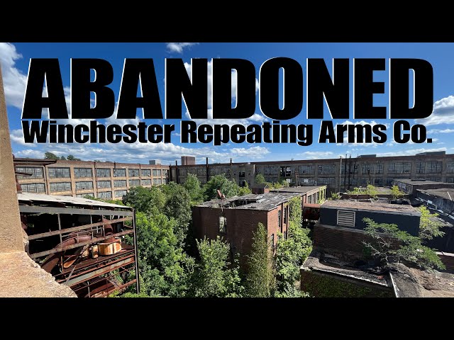 Exploring Abandoned Winchester Arms Co. New Haven CT in 2023