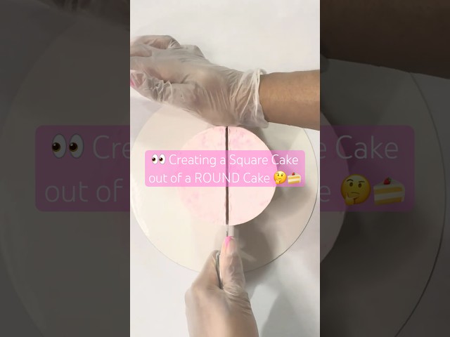 🎂🤔The Geometry of Cake: Turning a Round Cake Square 🍰🤭🩷