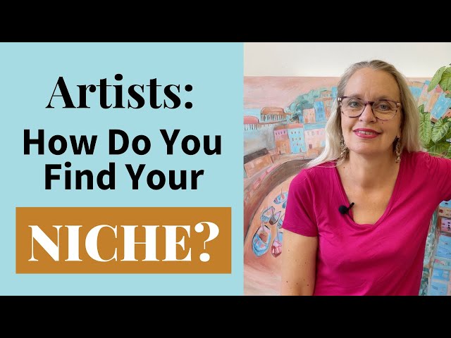 How To Find Your Niche As A Fine Artist | Do You Need To Niche?