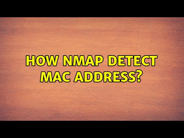 How Nmap detect MAC address? (2 Solutions!!)