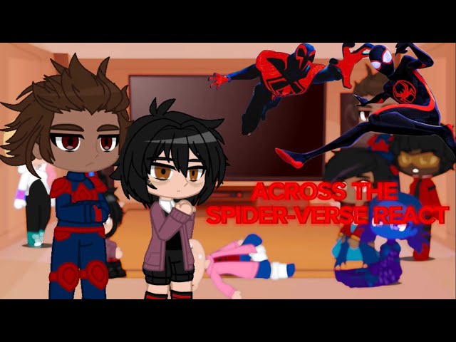 Across The Spider-Verse Reacts 1/1 - 🇺🇸(Gacha Club)