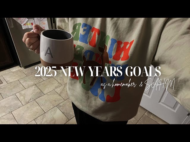 2025 NEW YEARS GOALS & RESOLUTIONS