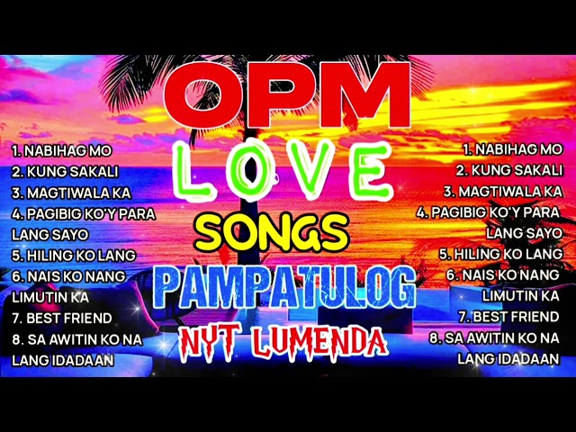 OPM NONSTOP LOVE SONG by Nyt Lumenda