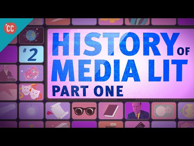 History of Media Literacy, Part 1: Crash Course Media Literacy #2