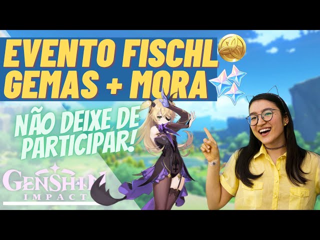 FISCHL Gratuita + Gemas Essenciais e Mora // Não Deixe de Participar! | [Genshin Impact]