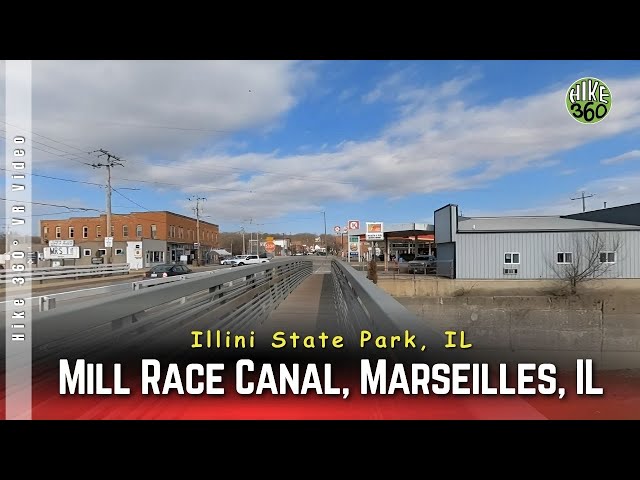 Mill Race Canal, Marseilles, IL - Illini State Park (Hike 360° VR Video)