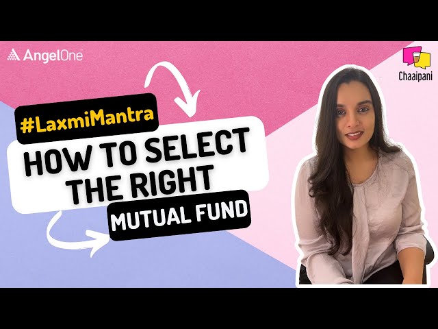 How to Select The Right Mutual Fund | #LaxmiMantra | #MutualFunds | #PersonalFinance