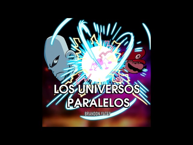 Los Universos Paralelos (Speedrunner Mario vs El Hermano)