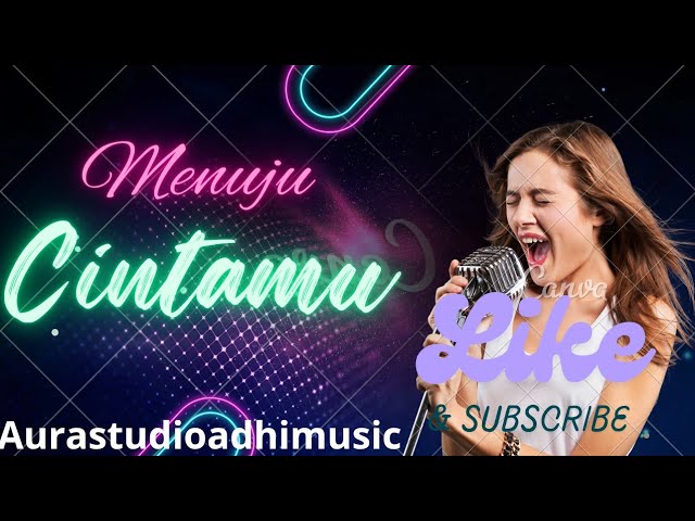 menuju cintamu 2 versi lite bya aura studio adhi music