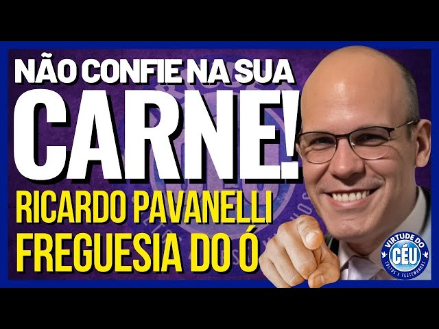 ❤️CCB NÃO CONFIE NA SUA CARNE! ANCIÃO RICARDO PAVANELLI #ccb #palavraccb #fe #ccbbrasil