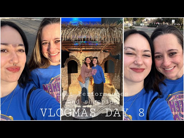 Day in the Life | VLOGMAS DAY 8 | *last performance, friends, family, shopping and christmas decor