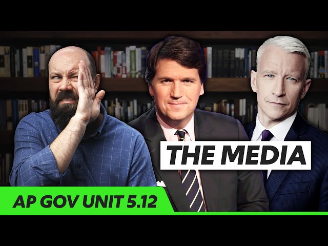 The MEDIA [AP Gov Review, Unit 5 Topic 12 (5.12)]