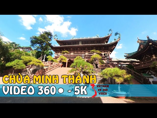 Chùa Minh Thành đẹp như tranh vẽ qua video 360 độ | Vietnam VR 360 ✔