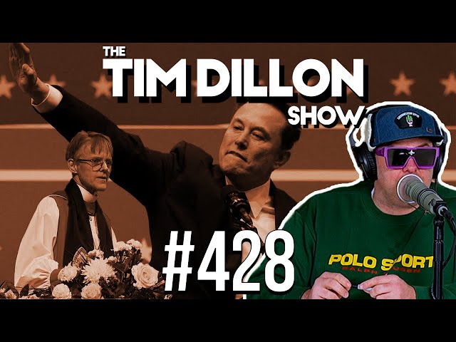 Elon’s Salute & The Inauguration Bishop | The Tim Dillon Show #428