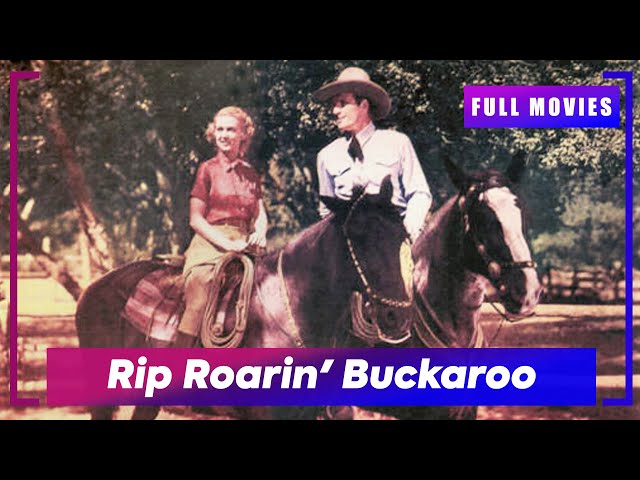 🎬 Rip Roarin' Buckaroo (1936) | English Full Movie | Don't Miss Out!