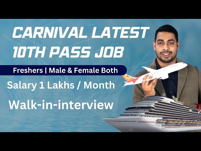 Carnival Cruise Hiring 10th Pass | Freshers | Male & Female #cruise #carnival #cruiseship #jobs